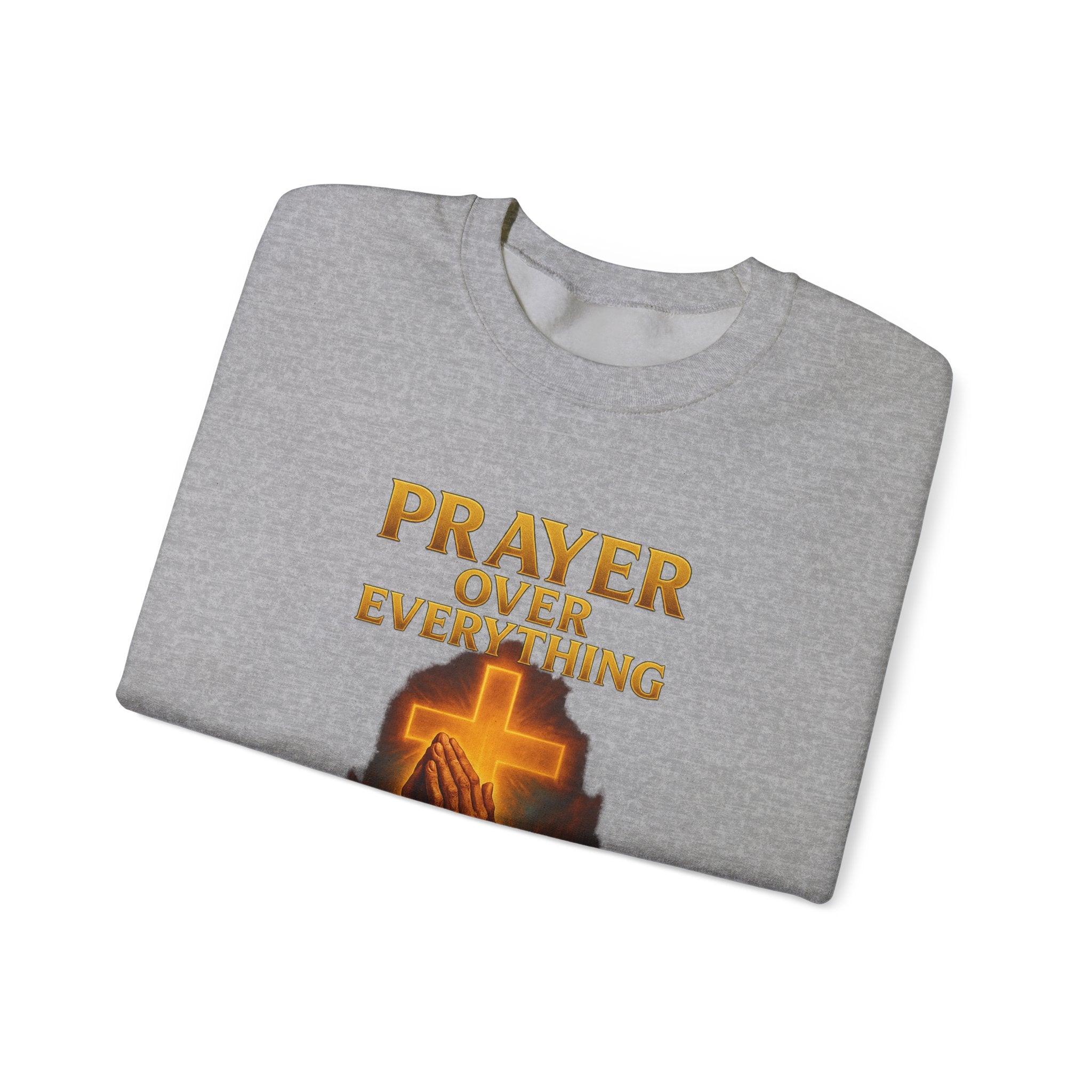 Prayer Over Everything Crewneck Sweatshirt