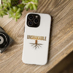 Unshakable Phone Cases