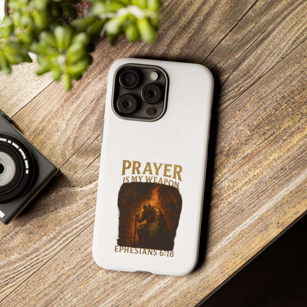 Prayer Is My Weapon Phone Case