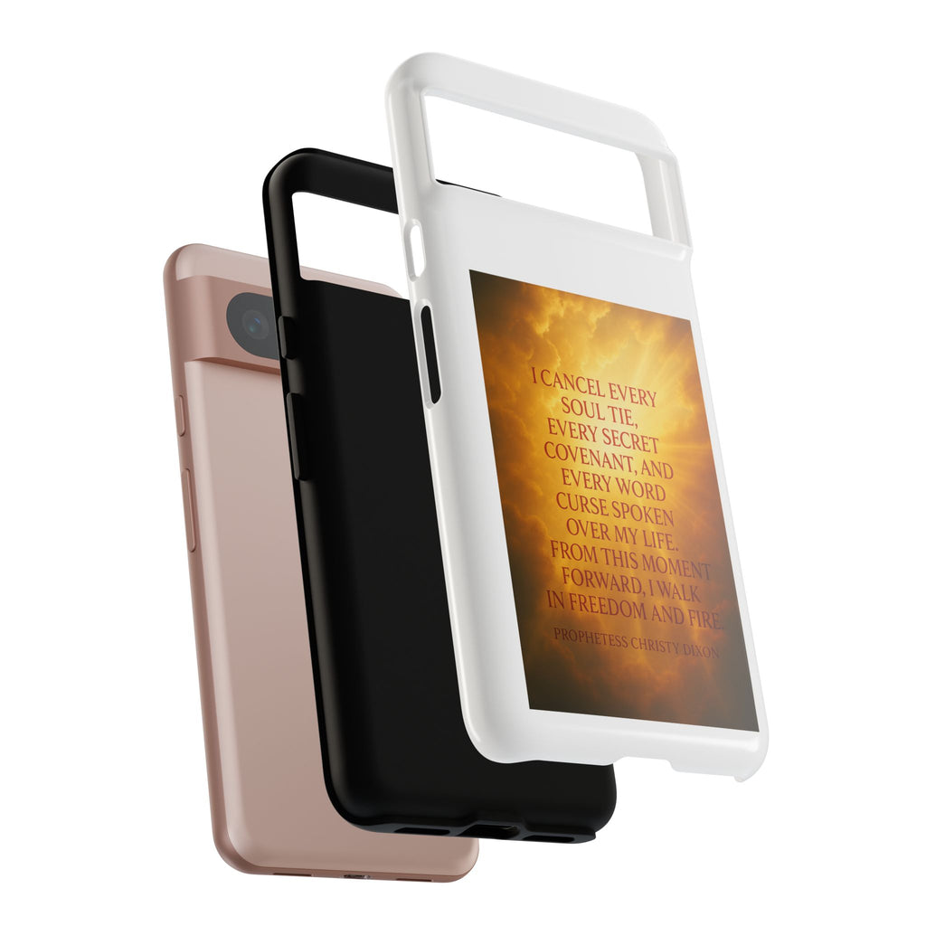 Inspirational Phone Case: Walk in Freedom and Fire