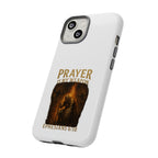 Prayer Is My Weapon Phone Case