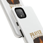 Prayer Is My Weapon Phone Case