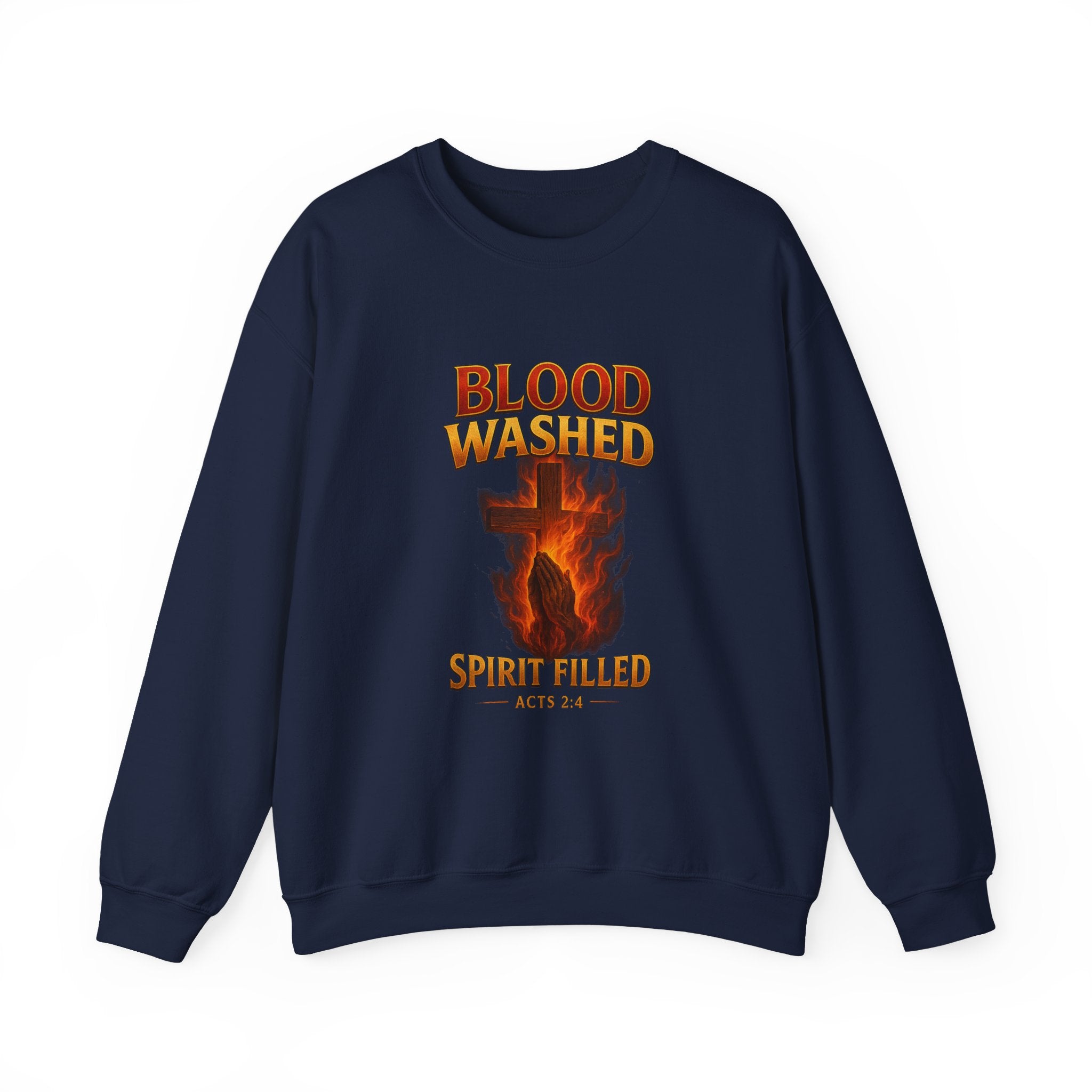 Blood Washed Spirit Filled Sweatshirt