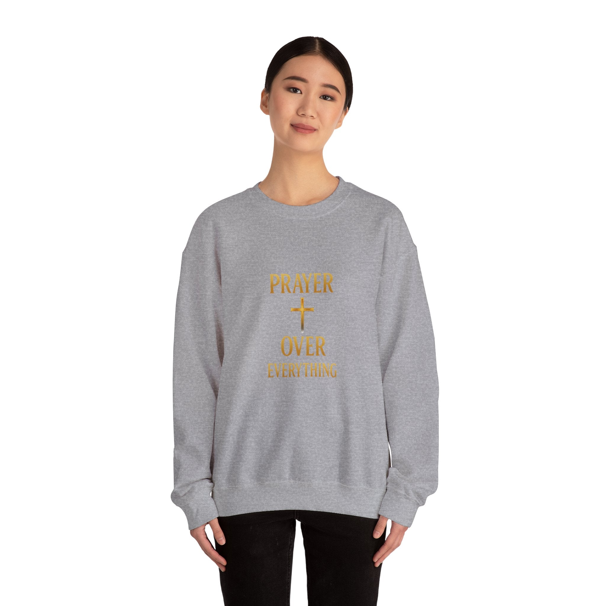Prayer Over Everything Sweatshirt