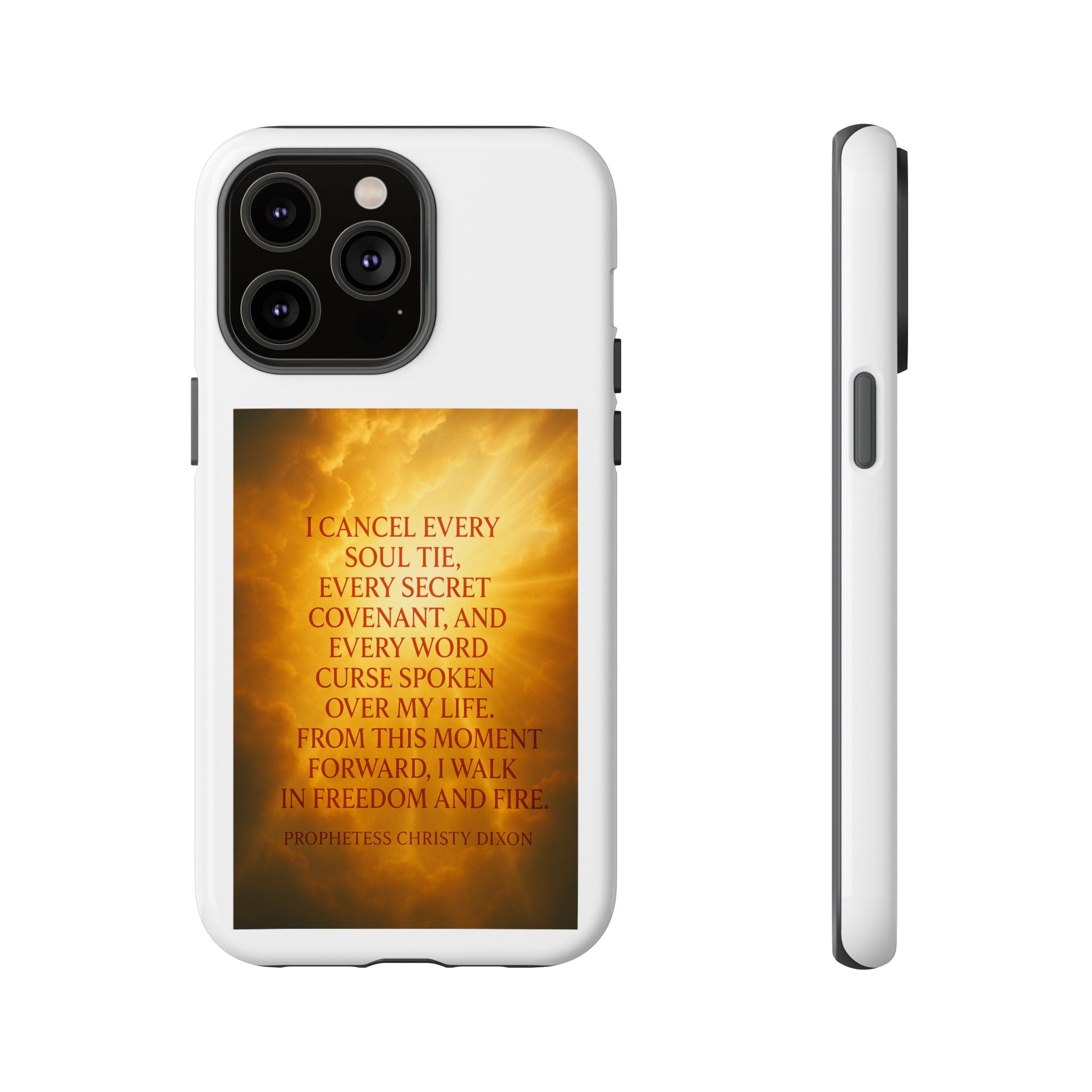 Inspirational Phone Case: Walk in Freedom and Fire