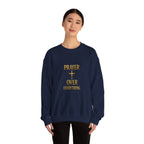 Prayer Over Everything Sweatshirt