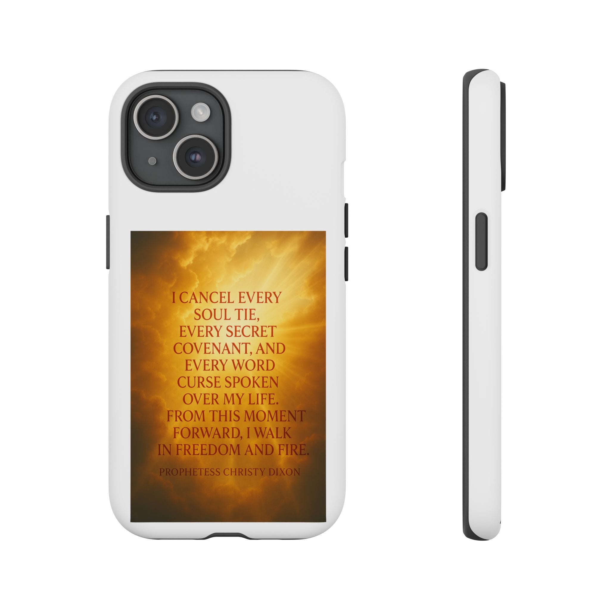Inspirational Phone Case: Walk in Freedom and Fire