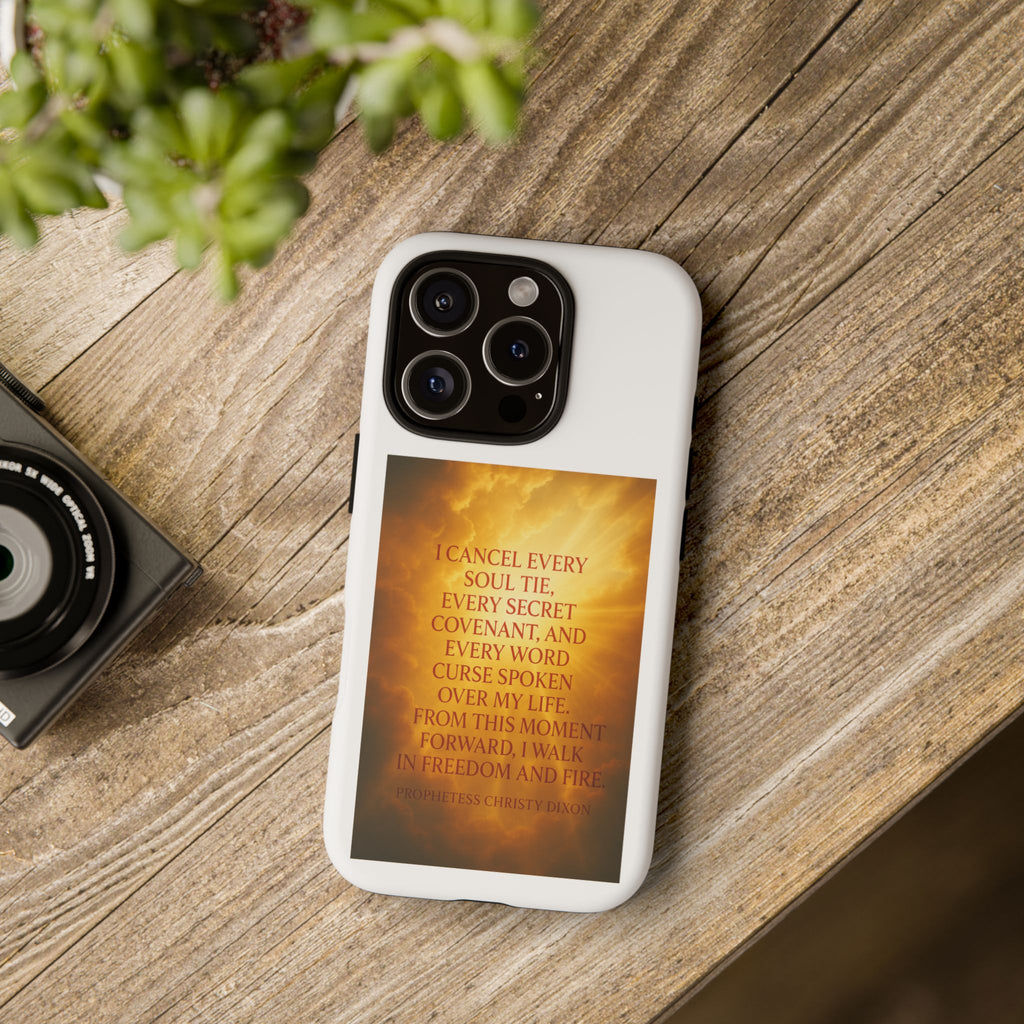 Inspirational Phone Case: Walk in Freedom and Fire