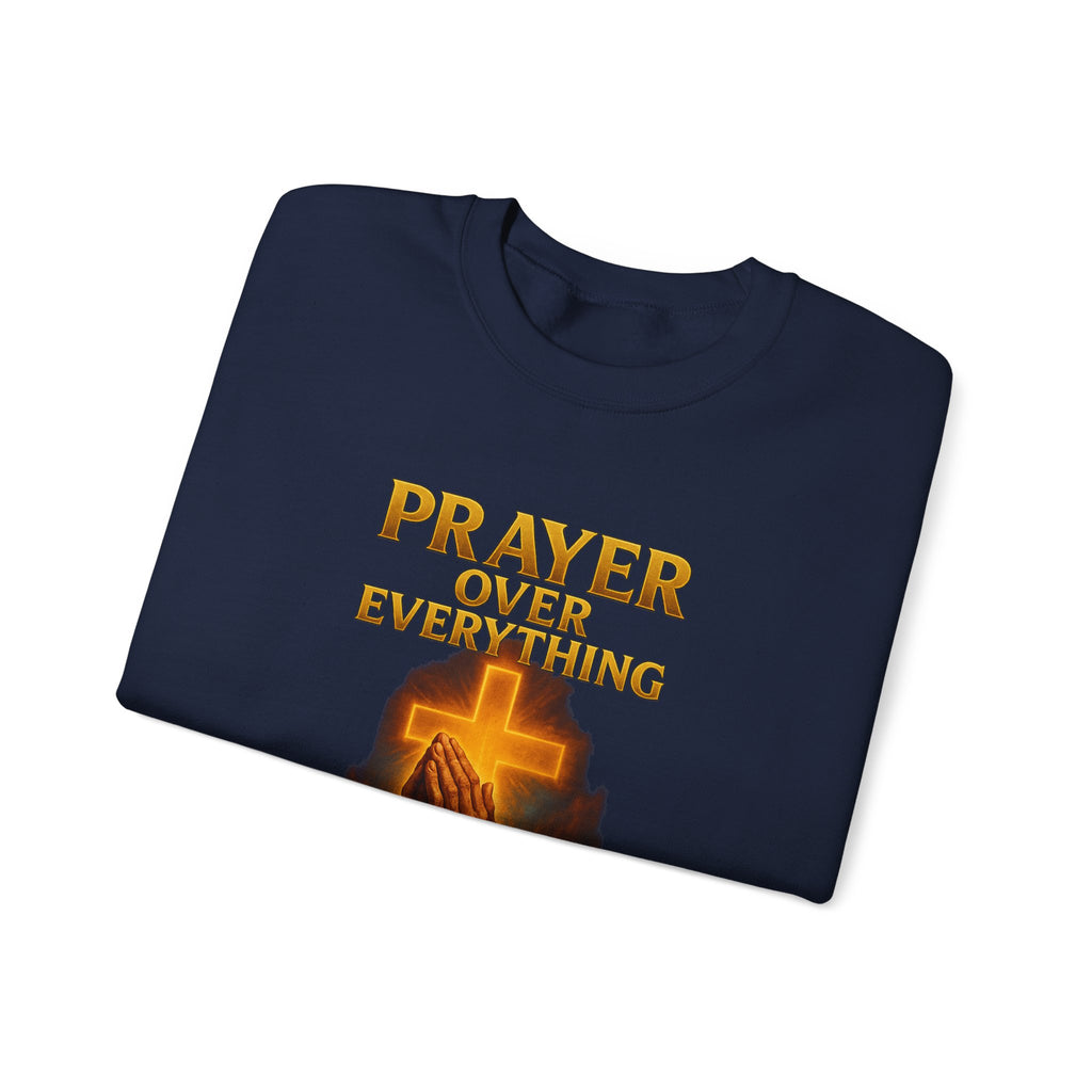 Prayer Over Everything Crewneck Sweatshirt