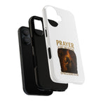 Prayer Is My Weapon Phone Case