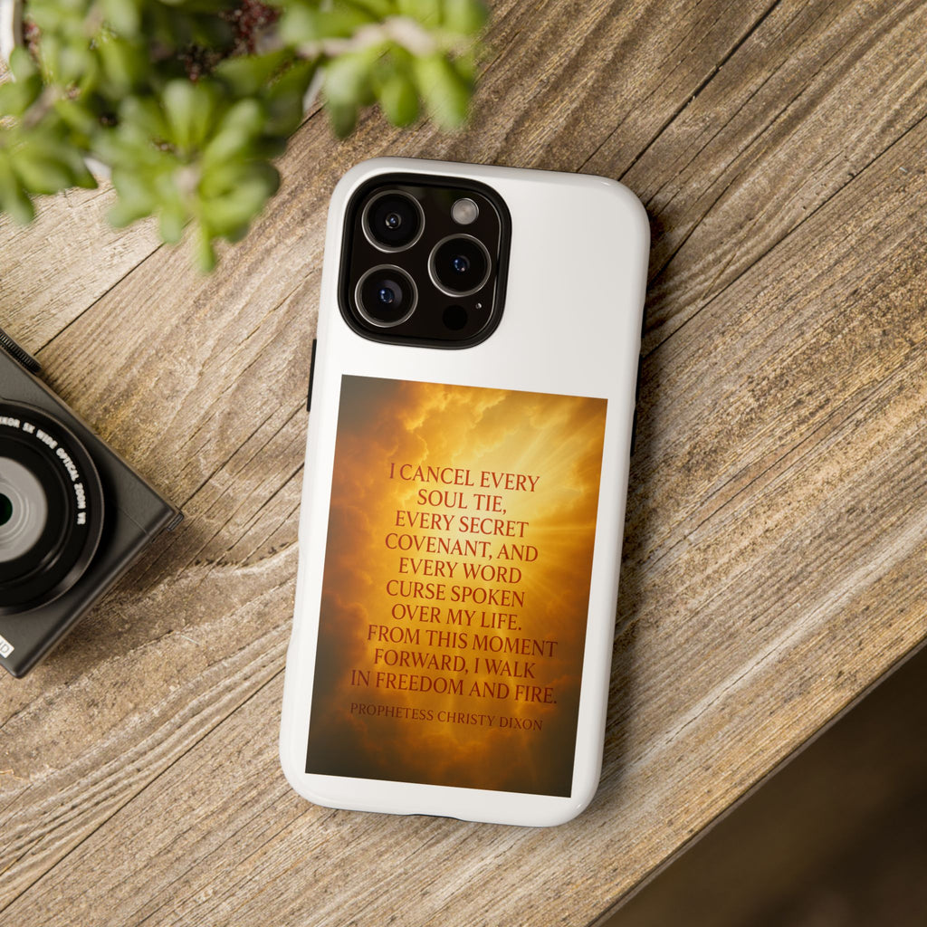 Inspirational Phone Case: Walk in Freedom and Fire