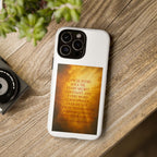 Inspirational Phone Case: Walk in Freedom and Fire