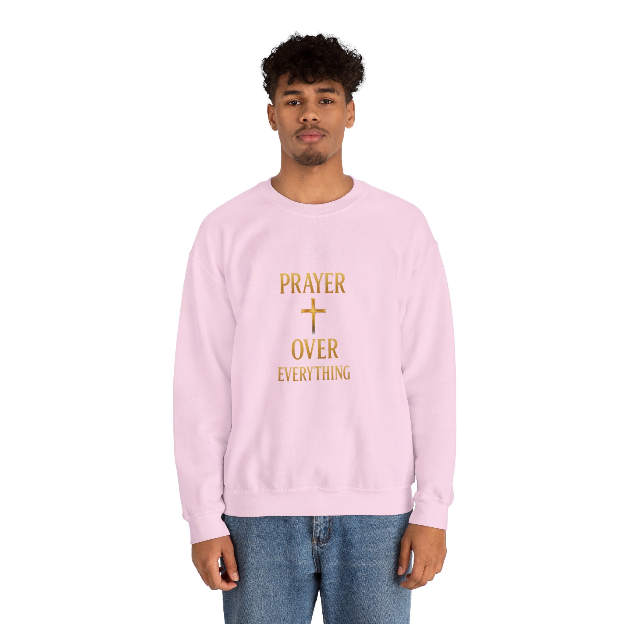 Prayer Over Everything Sweatshirt