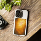 Inspirational Phone Case: Walk in Freedom and Fire