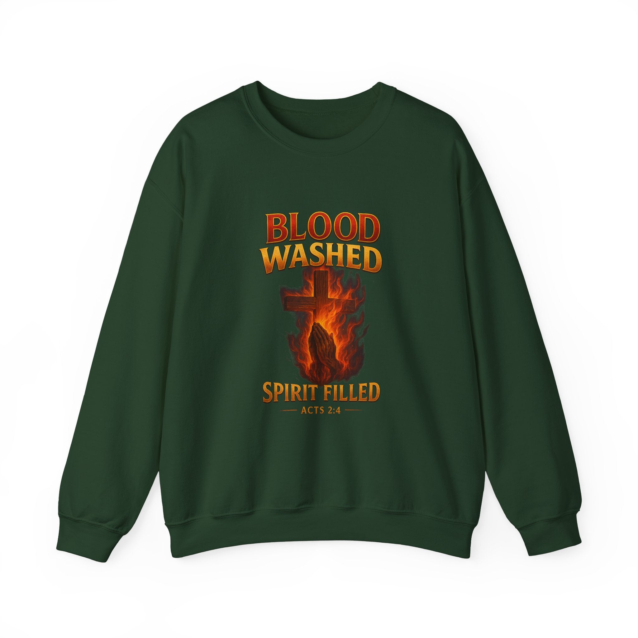 Blood Washed Spirit Filled Sweatshirt