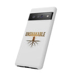 Unshakable Phone Cases