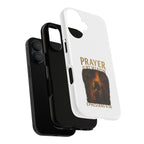 Prayer Is My Weapon Phone Case