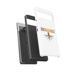Unshakable Phone Cases