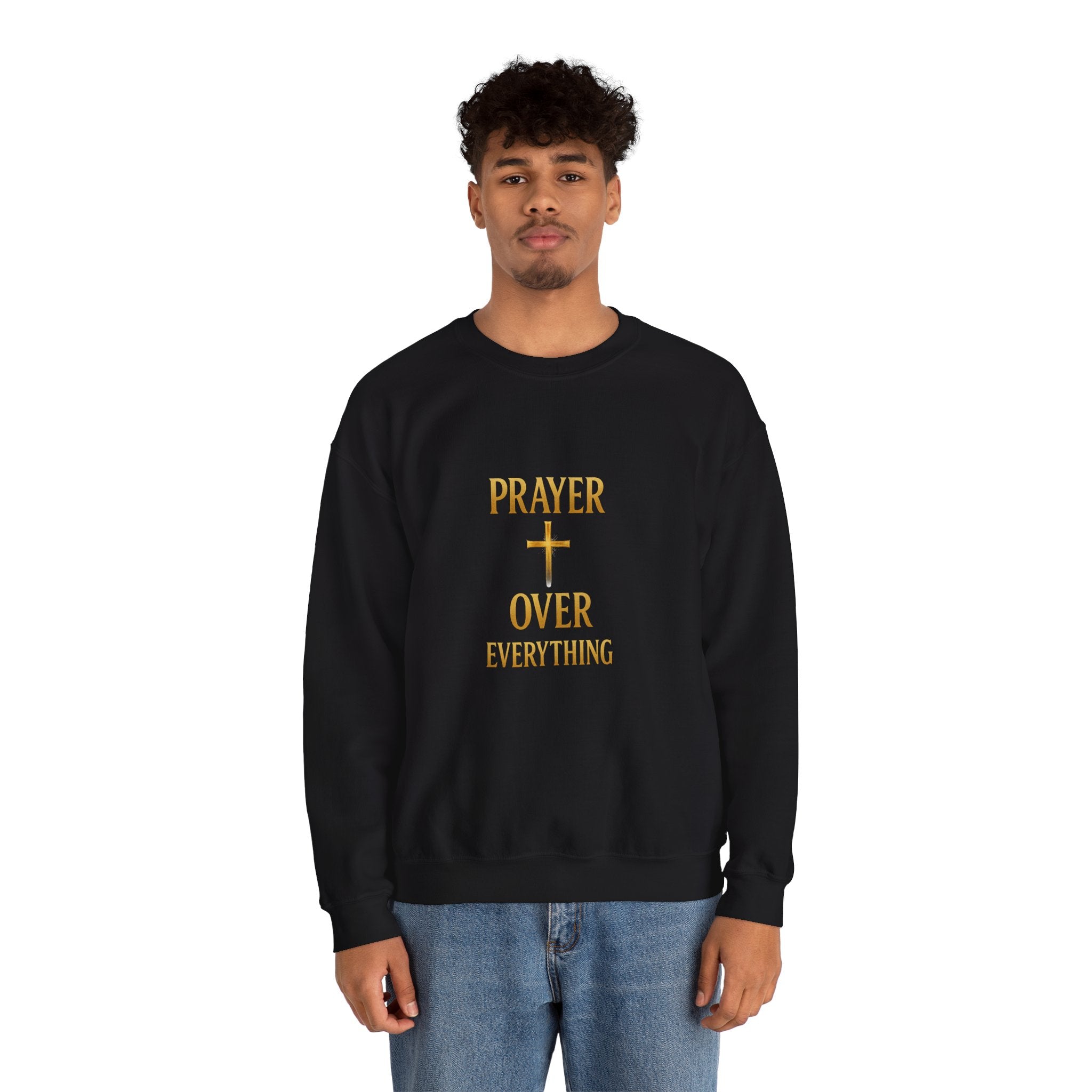 Prayer Over Everything Sweatshirt
