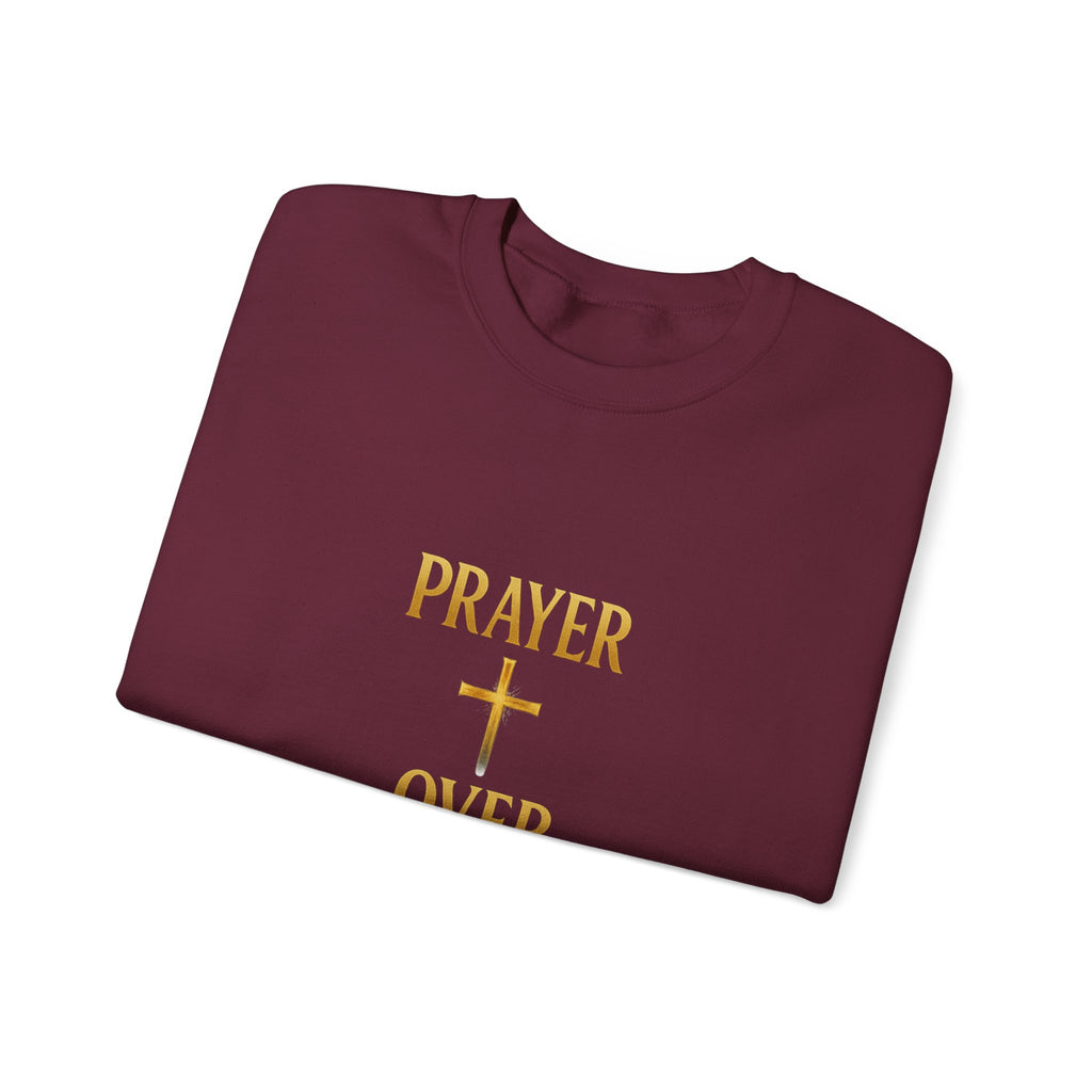 Prayer Over Everything Sweatshirt
