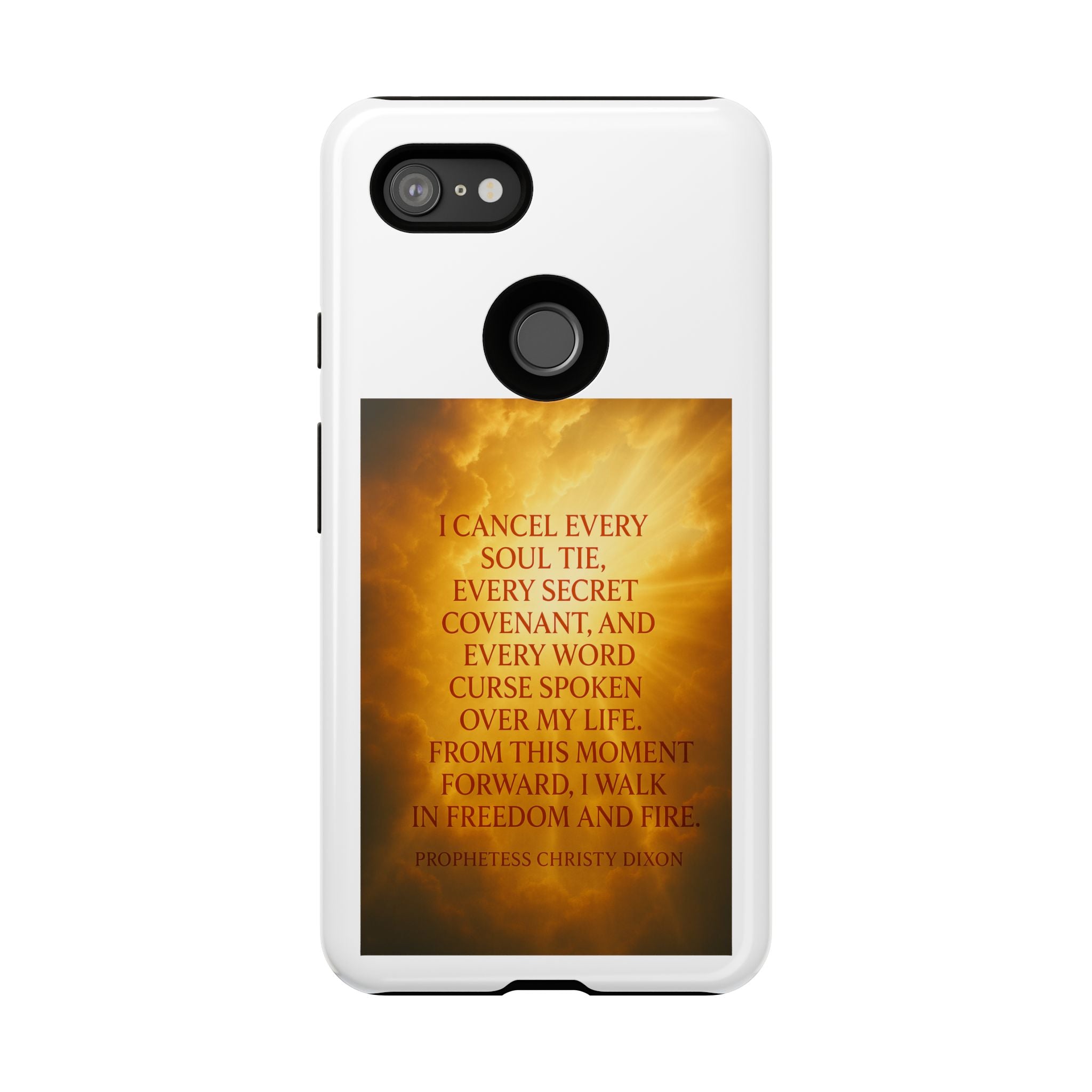 Inspirational Phone Case: Walk in Freedom and Fire