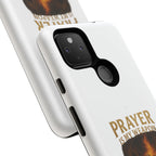 Prayer Is My Weapon Phone Case