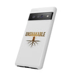 Unshakable Phone Cases
