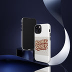 Boomer Sooner Tough Phone Cases