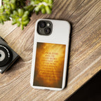 Inspirational Phone Case: Walk in Freedom and Fire