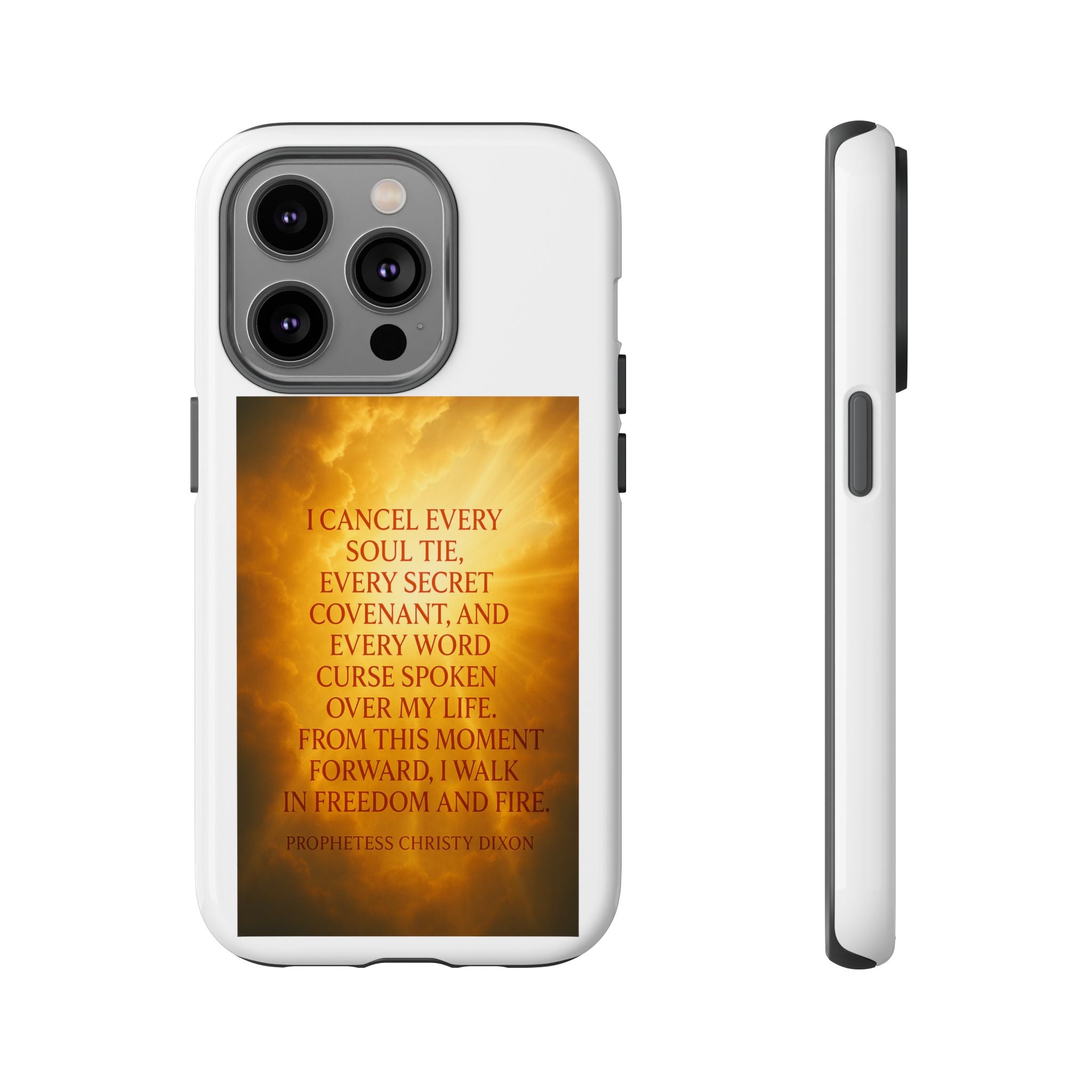 Inspirational Phone Case: Walk in Freedom and Fire