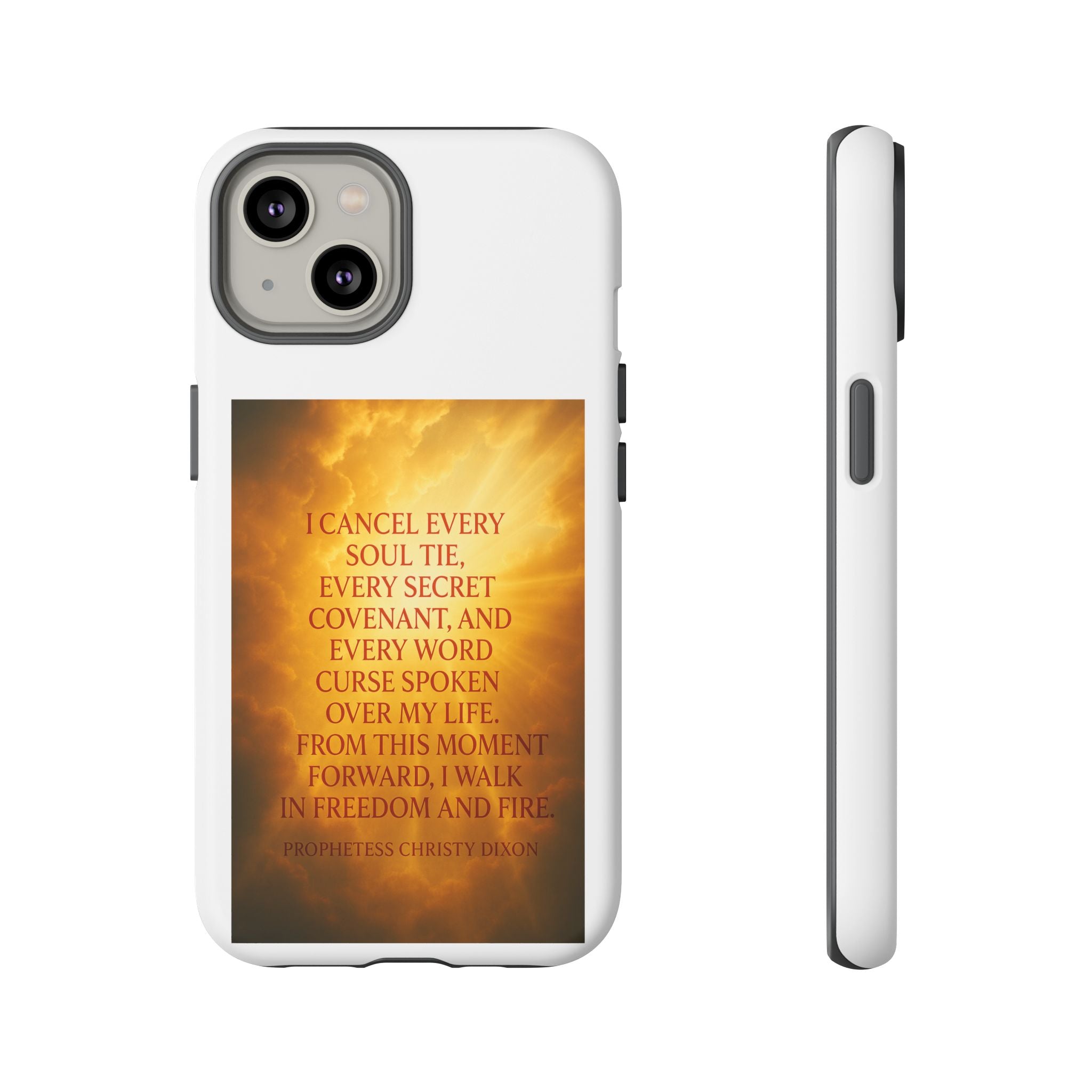 Inspirational Phone Case: Walk in Freedom and Fire