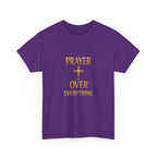 Prayer Over Everything Unisex Heavy Cotton Tee