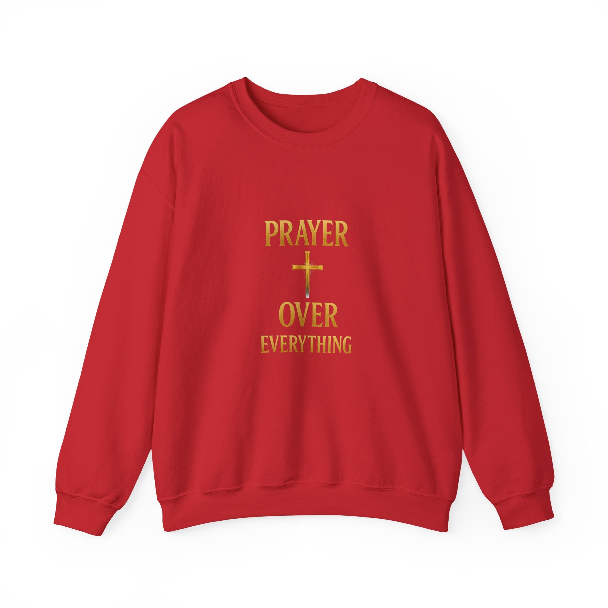 Prayer Over Everything Sweatshirt