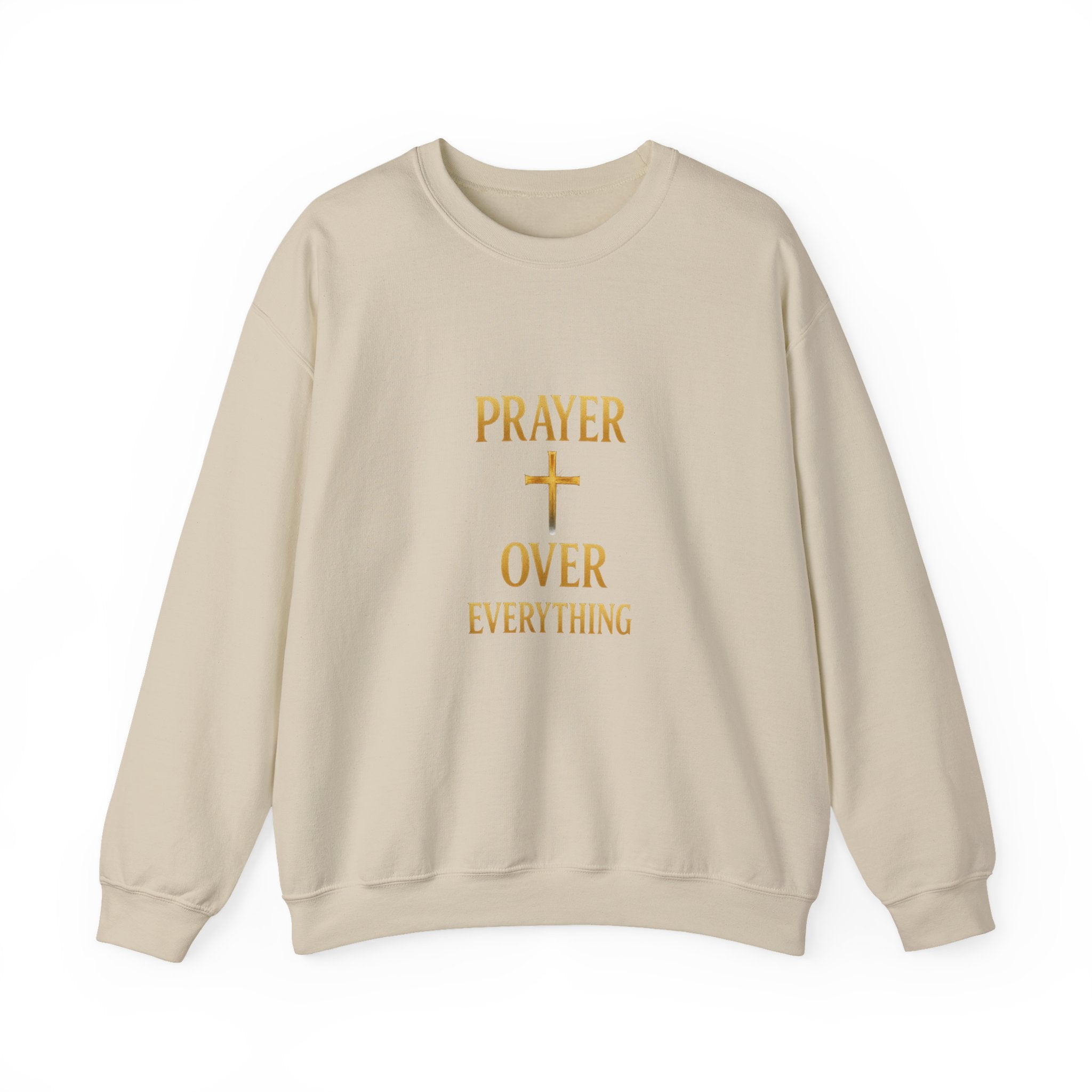 Prayer Over Everything Sweatshirt