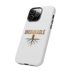 Unshakable Phone Cases