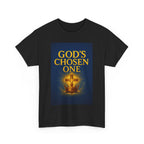God's Chosen One Tee