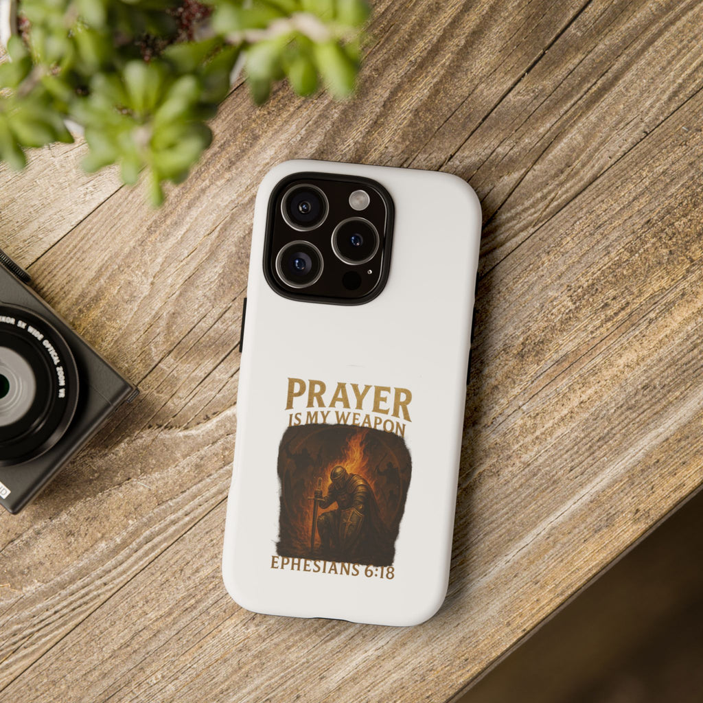 Prayer Is My Weapon Phone Case