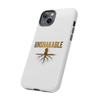 Unshakable Phone Cases