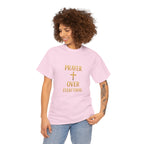 Prayer Over Everything Unisex Heavy Cotton Tee