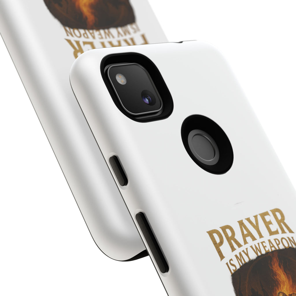 Prayer Is My Weapon Phone Case