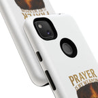 Prayer Is My Weapon Phone Case