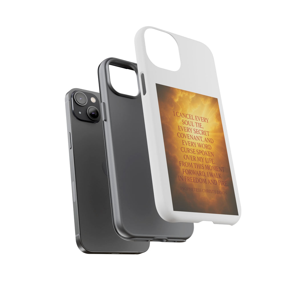 Inspirational Phone Case: Walk in Freedom and Fire
