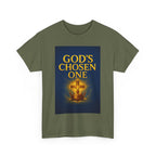 God's Chosen One Tee