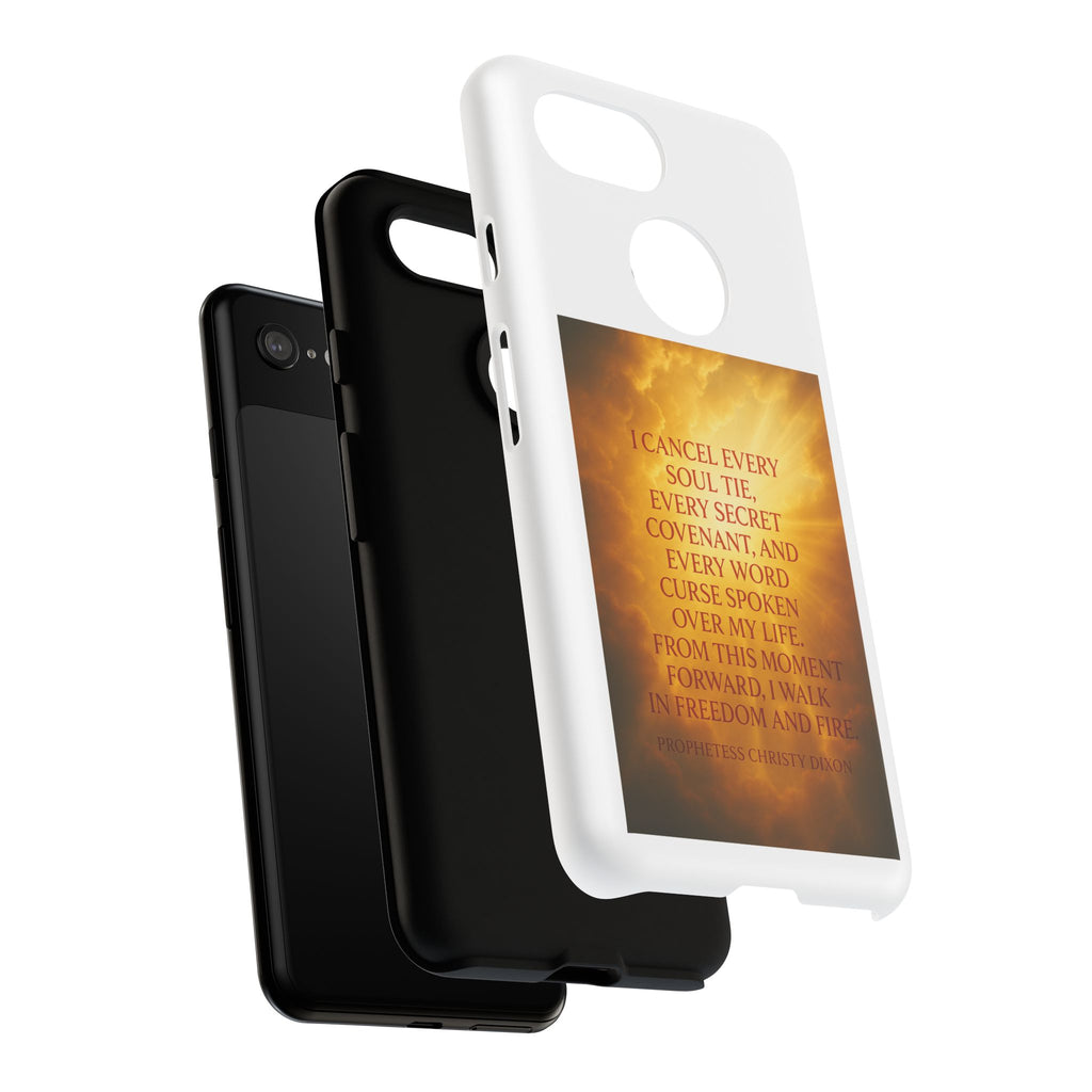 Inspirational Phone Case: Walk in Freedom and Fire