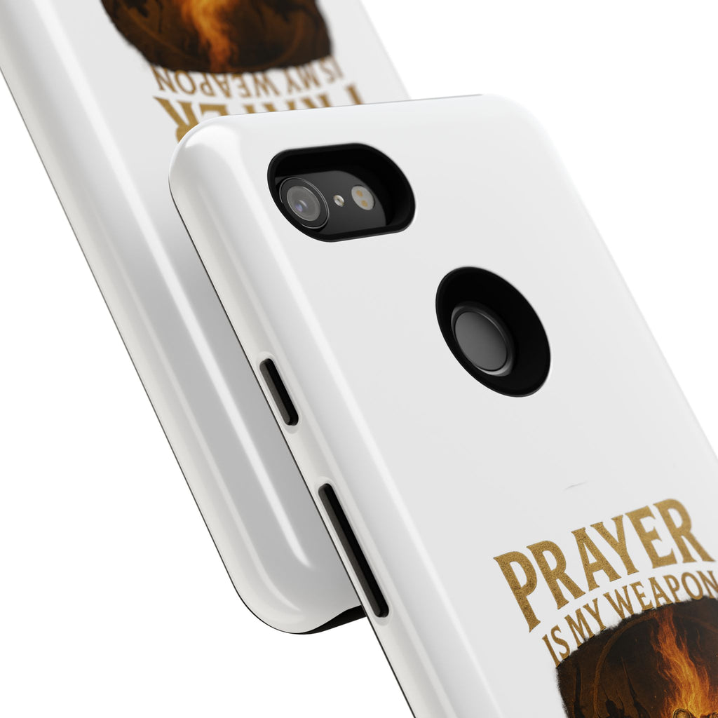 Prayer Is My Weapon Phone Case
