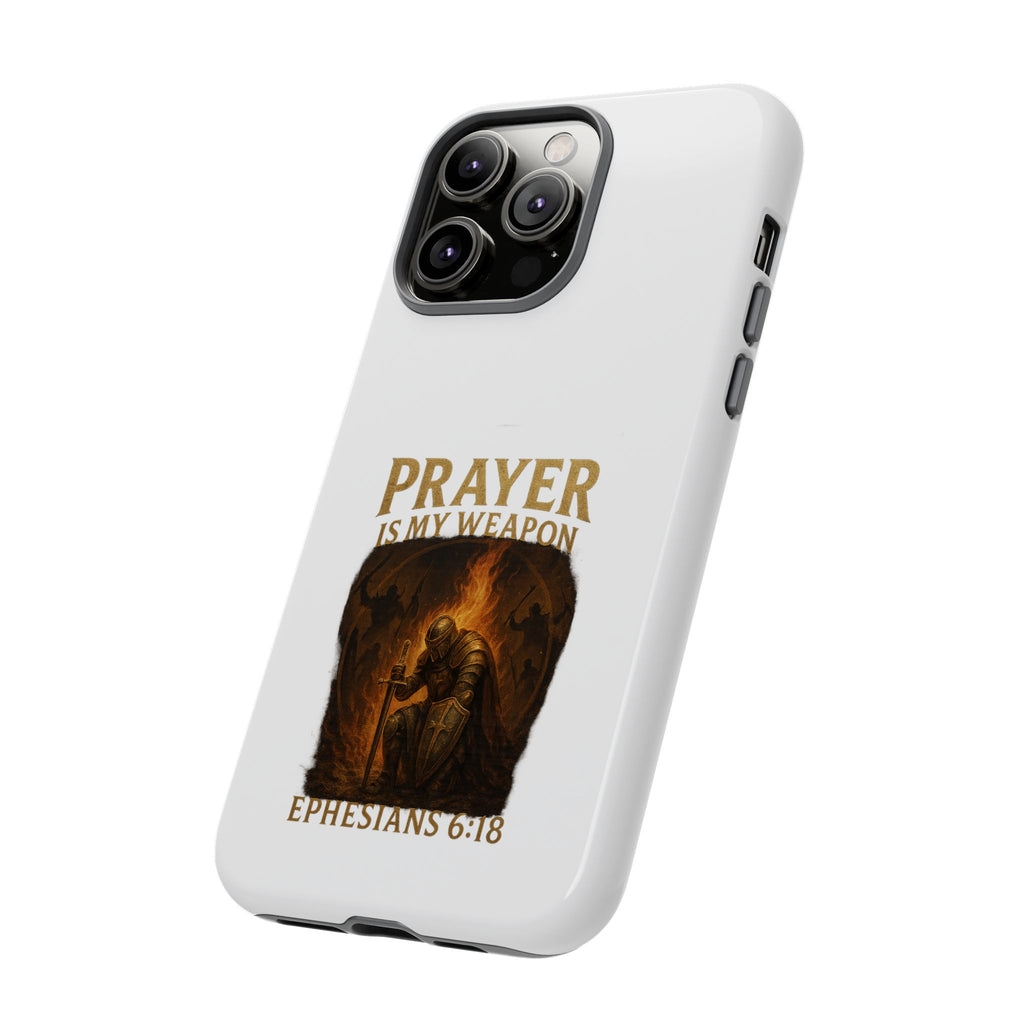 Prayer Is My Weapon Phone Case