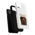 Prayer Is My Weapon Phone Case