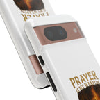 Prayer Is My Weapon Phone Case