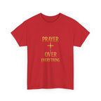 Prayer Over Everything Unisex Heavy Cotton Tee