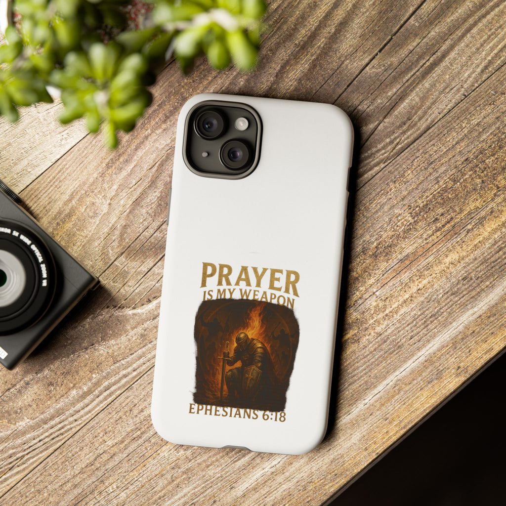 Prayer Is My Weapon Phone Case